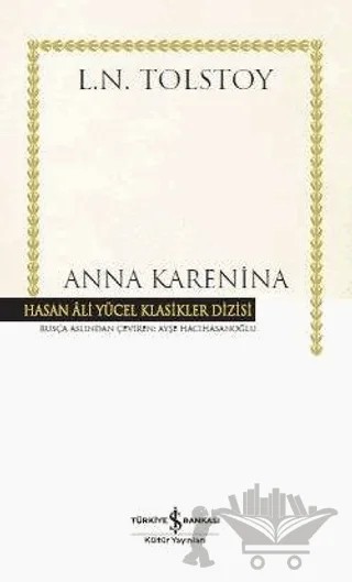 Anna Karenina – Lev Nikolayeviç Tolstoy – İş Bankası Kültür Yayınları kitap kapağı
