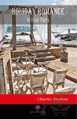 Holiday Romance – Charles Dickens – Platanus Publishing kitap kapağı