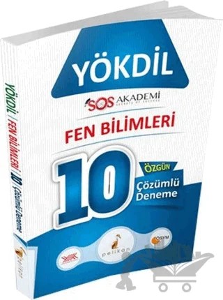 YÖKDİL Fen Bilimleri 10 Özgün Çözümlü Deneme – Kolektif – Pelikan Tıp Teknik Yayıncılık kitap kapağı
