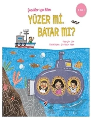 Yüzer mi Batar mı? - Çocuklar İçin Bilim – Yoo-jin Lim – TÜBİTAK Yayınları kitap kapağı