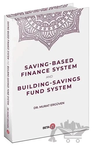 Saving-Based Finance System and Building-Savings Fund System – Murat Ergüven – Beta Yayınevi kitap kapağı
