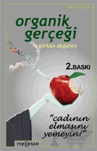 Organik Gerçeği – Gürkan Akgüneş – Yeni İnsan Yayınevi kitap kapağı