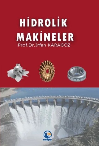 Hidrolik Makineler – İrfan Karagöz – Medyay Kitabevi kitap kapağı
