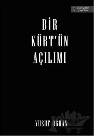 Bir Kürt'ün Açılımı – Yusuf Oğhan – İkinci Adam Yayınları kitap kapağı