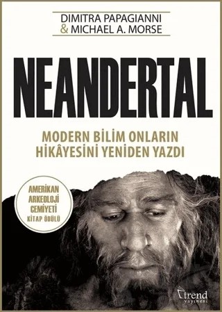Neandertal – Dimitra Papagianni, Michael A. Morse – Trend Kitap kitap kapağı
