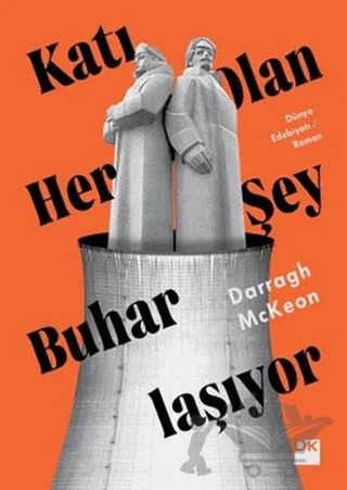 Katı Olan Her Şey Buharlaşıyor – Darragh McKeon – Doğan Kitap kitap kapağı