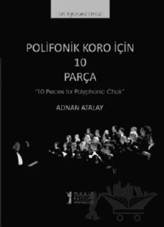 Polifonik Koro İçin 10 Parça /10 Pieces for Polyphonic Choir – Adnan Atalay – Müzik Eğitimi Yayınları kitap kapağı