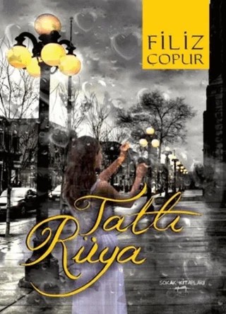 Tatlı Rüya – Filiz Çopur – Sokak Kitapları Yayınları kitap kapağı