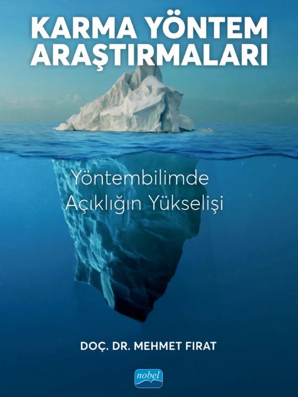 KARMA YÖNTEM ARAŞTIRMALARI - Yöntembilimde Açıklığın Yükselişi