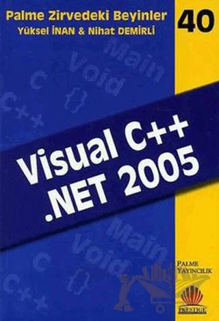 Zirvedeki Beyinler 40 / VISUAL C++ NET 2005