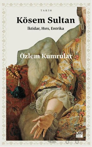 Kösem Sultan – Özlem Kumrular – Doğan Kitap kitap kapağı