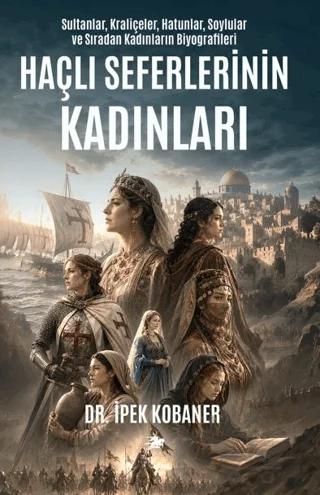 Haçlı Seferleri'nin Kadınları