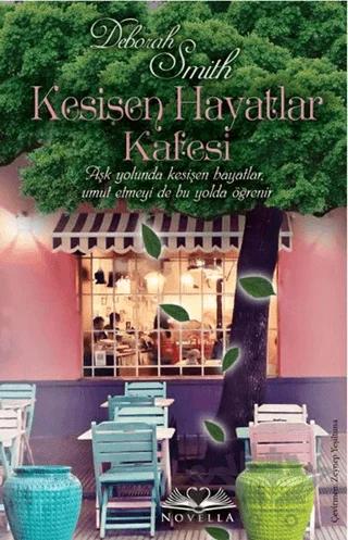 Kesişen Hayatlar Kafesi – Deborah Smith – Novella kitap kapağı