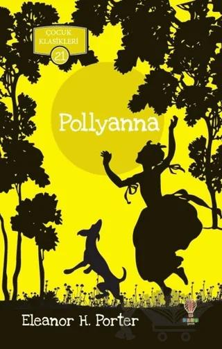Pollyanna - Çocuk Klasikleri 21