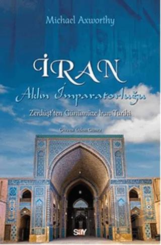 İran: Aklın İmparatorluğu