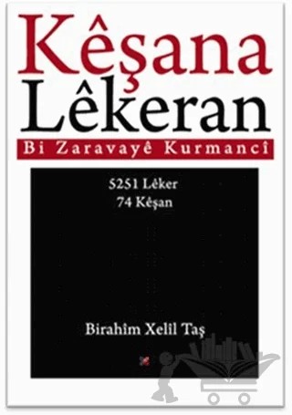 Keşana Lekeran – Birahim Xelil Taş – Lis Basın Yayın kitap kapağı