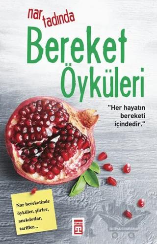 Nar Tadında Bereket Öyküleri