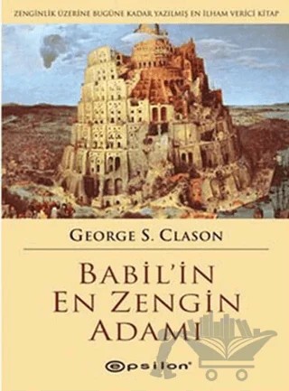 Babil’in En Zengin Adamı – George S. Clason – Epsilon Yayınevi kitap kapağı