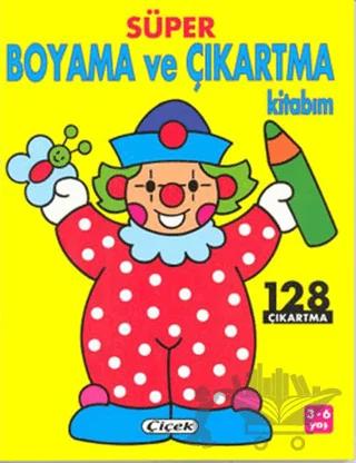 Süper Boyama ve Çıkartma Kitabım Palyaço 128 Çıkartma