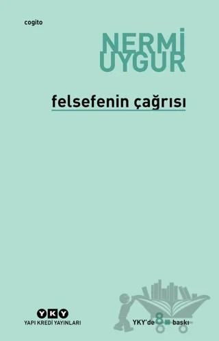 Felsefenin Çağrısı – Nermi Uygur – Yapı Kredi Yayınları kitap kapağı