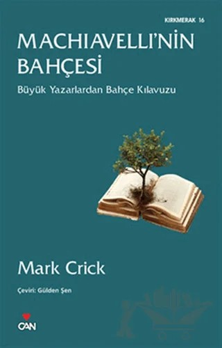 Machiavelli’nin Bahçesi – Mark Crick – Can Yayınları kitap kapağı