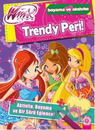 Winx Club - Trendy Peri! – Iginio Straffi – Artemis Yayınları kitap kapağı