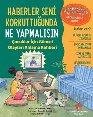 Haberler Seni Korkuttuğunda Ne Yapmalısın