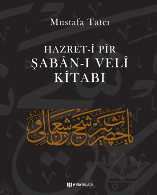 Hazret-i Pir Şaban-ı Veli Kitabı