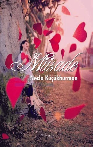 Müsade – Necla Küçükhurman – Tulpars Yayınevi kitap kapağı