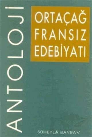 Ortaçağ Fransız Edebiyatı Antoloji
