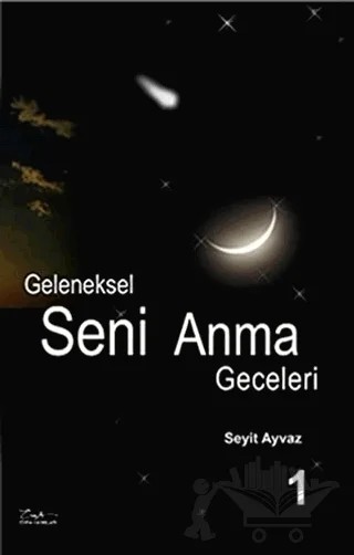 Geleneksel Seni Anma Geceleri 1 – Seyit Ayvaz – Esra Yayınları kitap kapağı