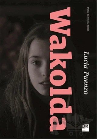 Wakolda – Lucia Puenzo – Doğan Kitap kitap kapağı