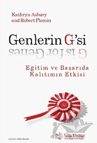 Genlerin G'si – Kathryn Asbury, Robert Plomin – Sola Unitas kitap kapağı