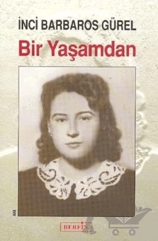 Bir Yaşamdan – İnci Barbaros Gürel – Berfin Yayınları kitap kapağı