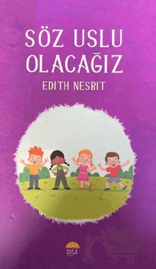 Söz, Uslu Olacağız