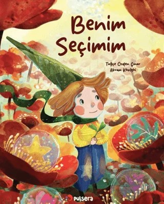 Benim Seçimim – Tuğçe Özden Çınar – Pulsera Yayınevi kitap kapağı