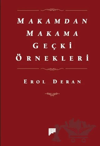 Makamdan Makama Geçki Örnekleri – Erol Deran – Pan Yayıncılık kitap kapağı
