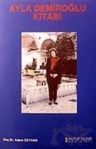 Ayla Demiroğlu Kitabı – Adem Ceyhan – Kutup Yıldızı Yayınları kitap kapağı
