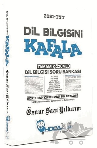 TYT Dil Bilgisini Kafala Tamamı Çözümlü Soru Bankası – Öznur Saat Yıldırım – Hoca Kafası Yayınları kitap kapağı