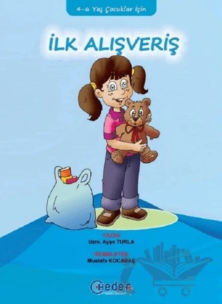 İlk Alışveriş – Ayşe Turla – Hedef CS Yayıncılık kitap kapağı
