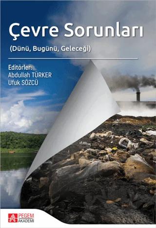 Çevre Sorunları Dünü Bugünü Geleceği