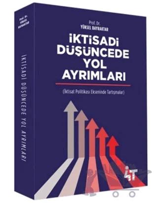 İktisadi Düşüncede Yol Ayrımları