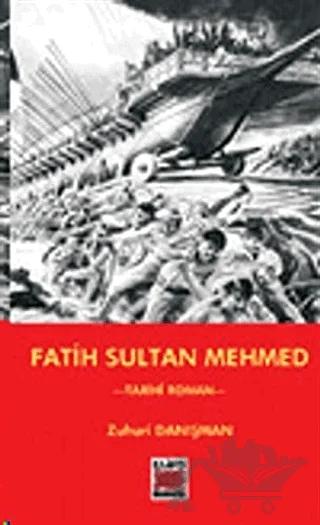Fatih Sultan Mehmed – Zuhuri Danışman – Elips Kitap kitap kapağı