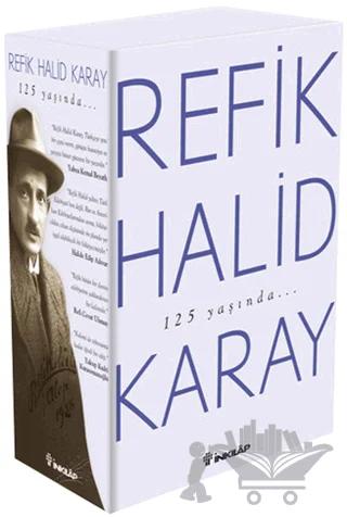Refik Halid Karay'dan Türk Edebiyatı'nın En Seçkin Eserleri 2
