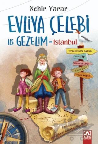 Evliya Çelebi ile Gezelim - İstanbul