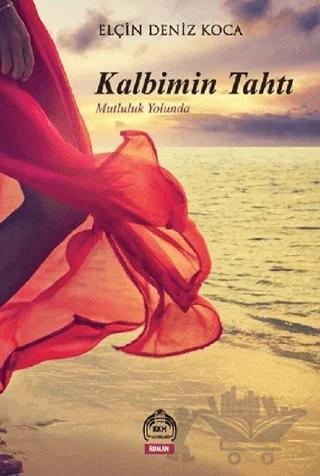 Kalbimin Tahtı Mutluluk Yolunda
