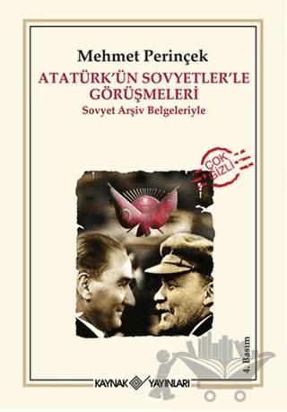 Atatürk’ün Sovyetler’le Görüşmeleri