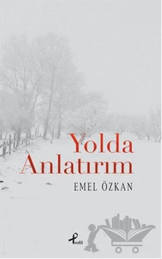 Yolda Anlatırım