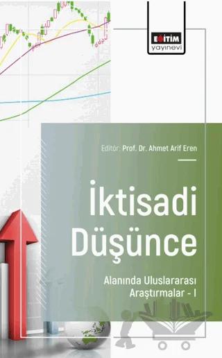 İktisadi Düşünce Alanında Uluslararası Araştırmalar - I