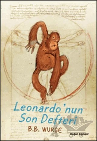 Leonardo'nun Son Defteri – B. B. Wurge – Doğan Egmont Yayıncılık kitap kapağı
